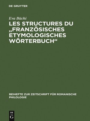 cover image of Les Structures du "Französisches Etymologisches Wörterbuch"